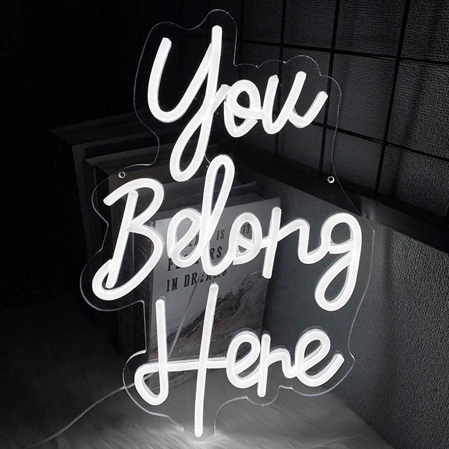 White LED You Belong Here Neon Sign