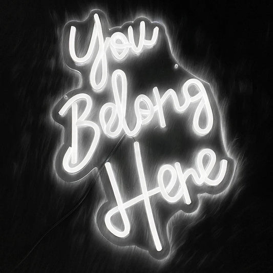 White LED You Belong Here Neon Sign