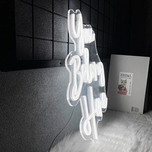 White LED You Belong Here Neon Sign