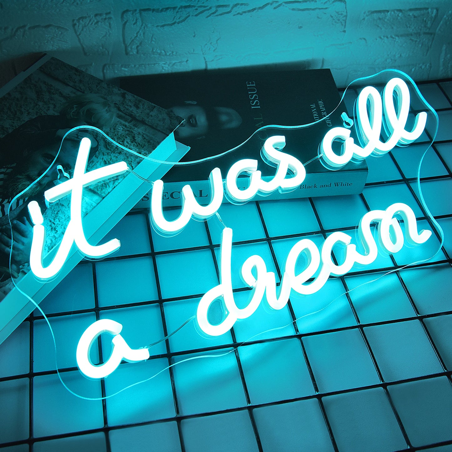 It Was All a Dream Neon Sign